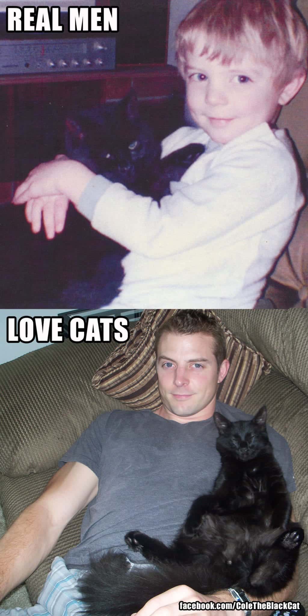 Real Men Love Cats! 1985 - Present Day!