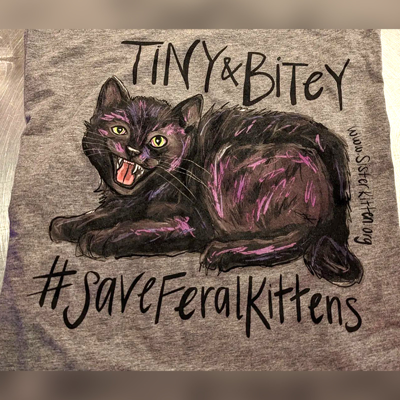 Tiny and Bitey T-shirt from Sister Kitten Animal Rescue, North Carolina